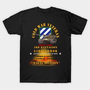 Cold War Vet - 3rd Bn 63rd Armor - 3rd Inf Div - Augsberg FRG - M60A1 Tank  - Marne Div 300 T-Shirt